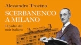 Алессандро Трочино. Щербаненко в Милане. Отец итальянского нуара. Обложка книги.
